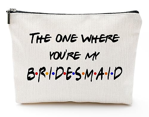 Vancsenia The One Where You're My Bridesmaid Bachelorette Party Wedding Gifts for Besties Friends Makeup Bag Purse Cosmeti...