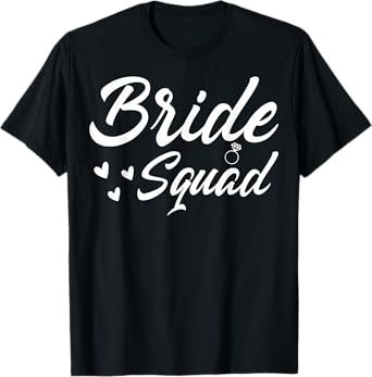 Bride Squad Wedding Bachelorette Party Bridesmaid T-Shirt